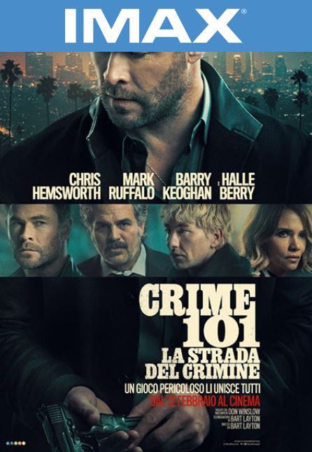 CRIME 101 - LA STRADA DEL CRIMINE | IMAX