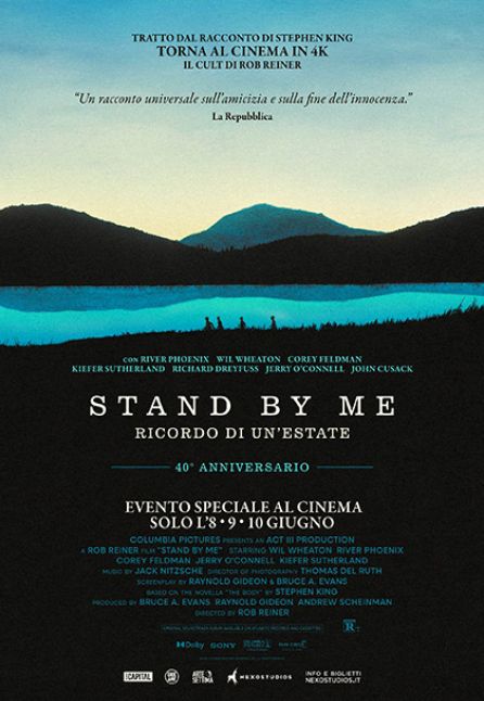STAND BY ME - RICORDO DI UN`ESTATE - 40esimo ANNIVERSARIO