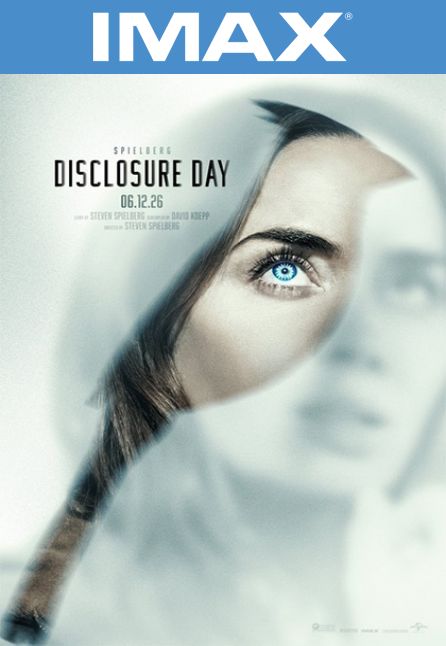 DISCLOSURE DAY | IMAX