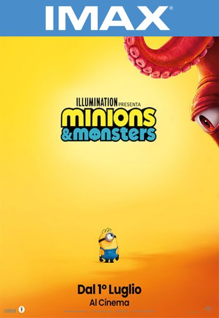 MINIONS  eEe  MONSTERS | IMAX